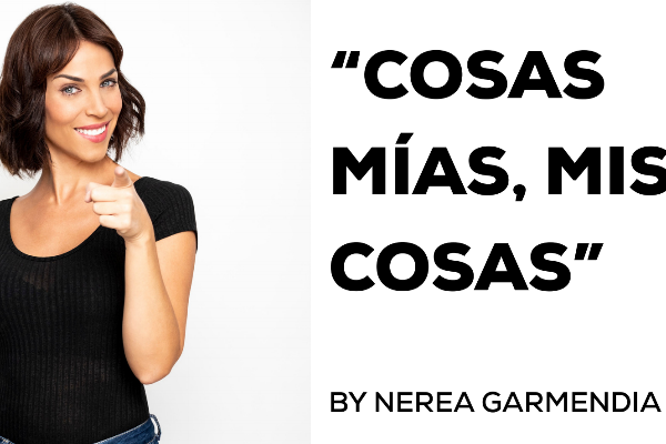 nerea garmendia estrena en barcelona el monlogo que convierte defectos en virtudes cosas mas mis cosas nerea garmendia estrena en barcelona el monologo que convierte defectos en virtudes cosas mias mis cosas